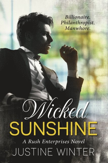 Wicked Sunshine: A Rush Enterprises Novel