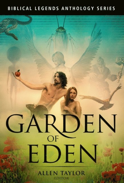 Allen Taylor - Garden of Eden Anthology, E-bok
