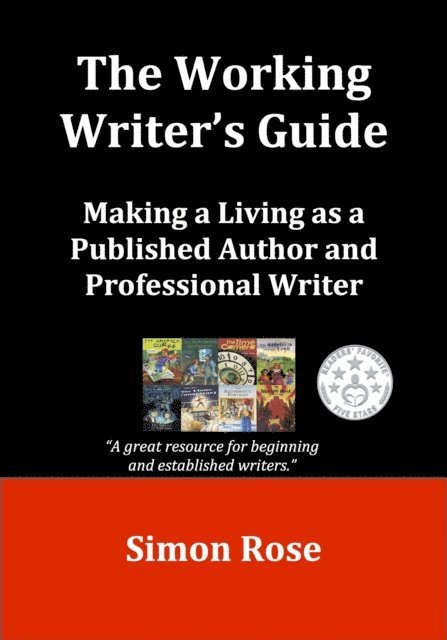 Simon Rose - Working Writer's Guide, E-bok