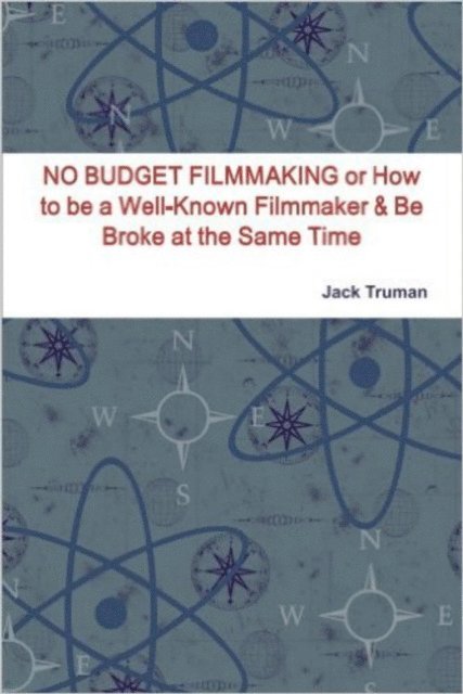 Jack Truman - No Budget Filmmaking, E-bok. Tillgänglighet: Lägg i varukorg