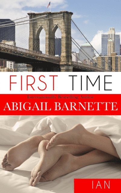 Abigail Barnette - First Time (Ian's Story), E-bok. Tillgänglighet: Lägg i varukorg