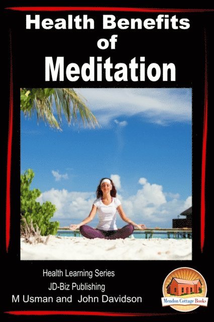 Health Benefits of Meditation - Health Learning Series