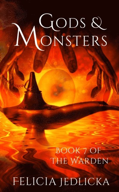 Felicia Jedlicka - Gods and Monsters, E-bok
