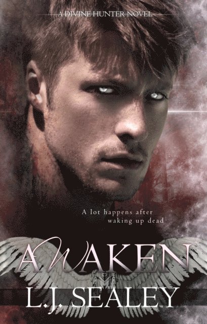 L.J Sealey - Awaken: Divine Hunter #1, E-bok