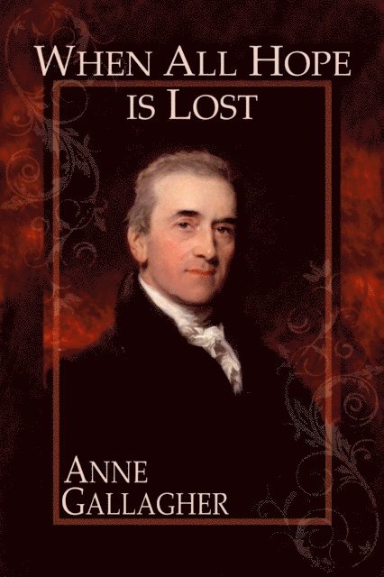 Anne Gallagher - When All Hope Is Lost (The Reluctant Grooms Volume IX), E-bok