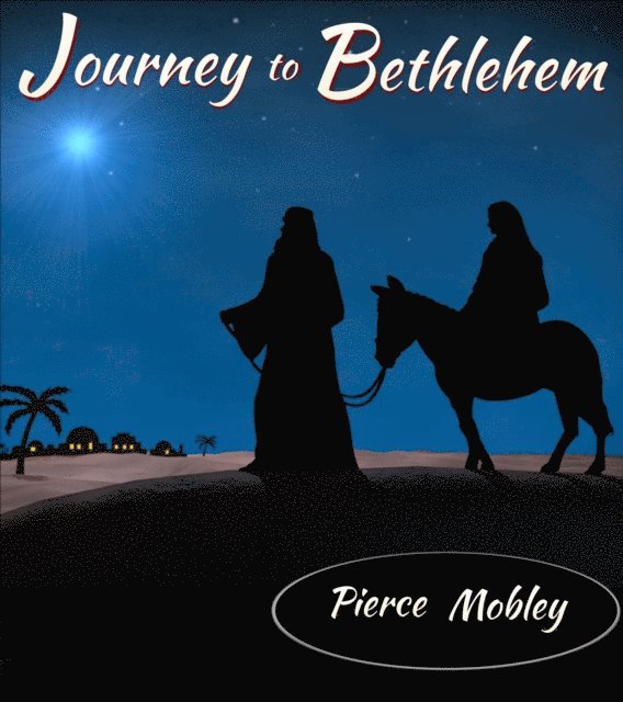 Pierce Mobley - Journey to Bethlehem, E-bok. Tillgänglighet: Lägg i varukorg