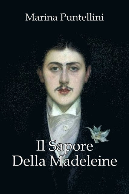 Marina Puntellini - Il sapore della madeleine, E-bok