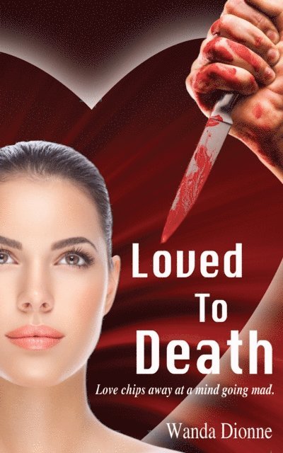 Wanda Dionne - Loved to Death, E-bok