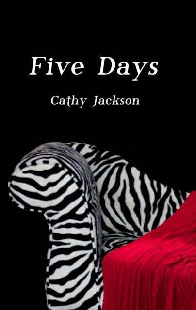Cathy Jackson - Five Days, E-bok