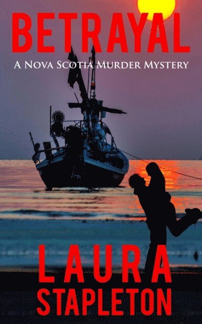 Laura Stapleton - Betrayal: A Nova Scotia Murder Mystery, E-bok. Tillgänglighet: Lägg i varukorg