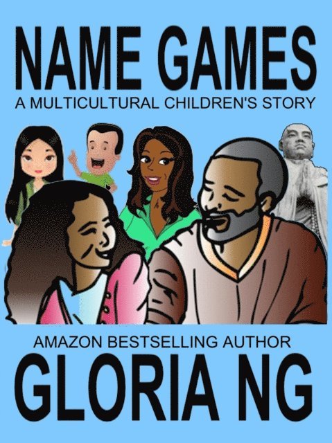 Gloria Ng - Name Games: A Multicultural Children's Story, E-bok. Tillgänglighet: Lägg i varukorg