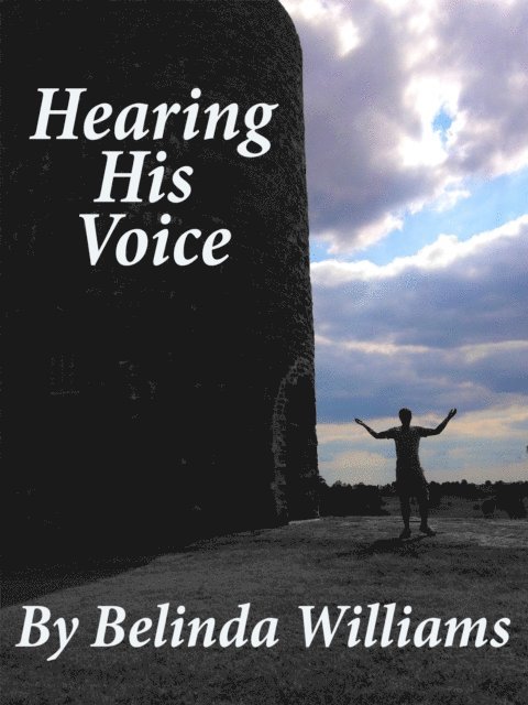 Belinda Williams - Hearing His Voice, E-bok