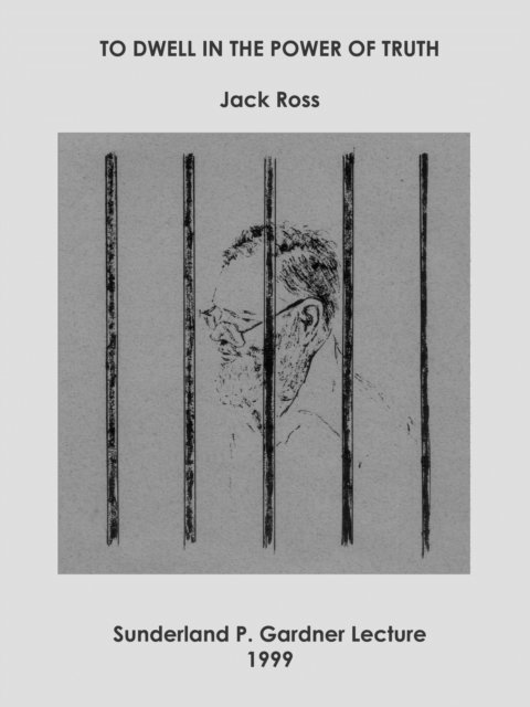 Jack Ross - To Dwell in the Power of Truth., E-bok