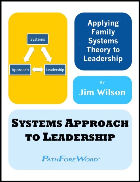 Jim Wilson - Systems Approach to Leadership, E-bok