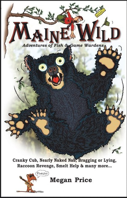Megan Price - Maine Wild Adventures of Fish & Game Wardens, E-bok