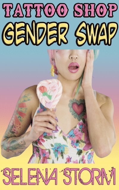 Selena Storm - Tattoo Shop Gender Swap, E-bok