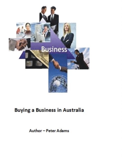 Peter Adams - Buying a Business in Australia, E-bok