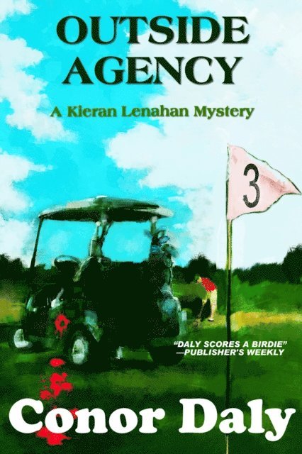 Conor Daly - Outside Agency (A Kieran Lenahan Mystery), E-bok