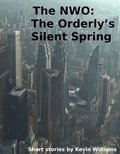 NWO: The Orderly's Silent Spring