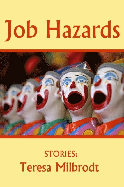 Teresa Milbrodt - Job Hazards, E-bok