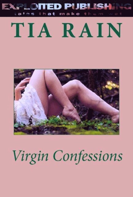 Tia Rain - Virgin Confessions, E-bok