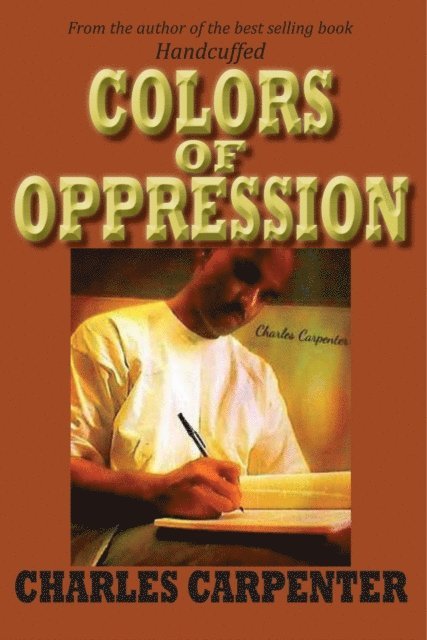 Charles Carpenter - Colors of Oppression, E-bok