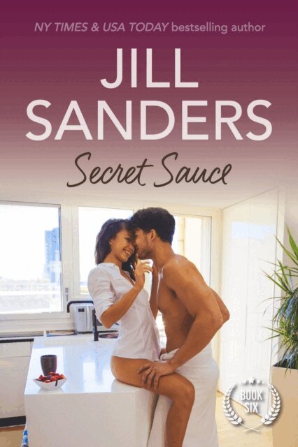 Jill Sanders - Secret Sauce, E-bok