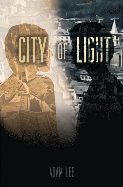 Adam Lee - City of Light, E-bok