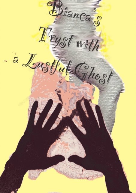 Fiona Flander - Bianca's Tryst with a Lustful Ghost, E-bok