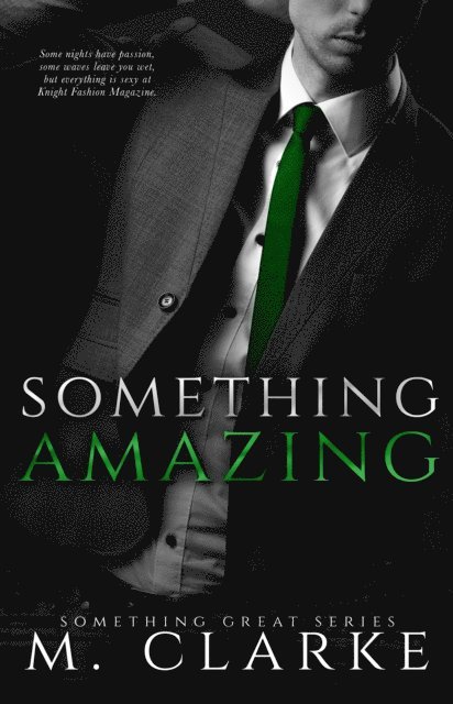 M. Clarke - Something Amazing (Book 4), E-bok