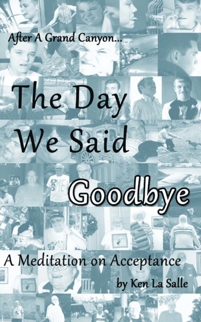 Ken La Salle - Day We Said Goodbye, E-bok