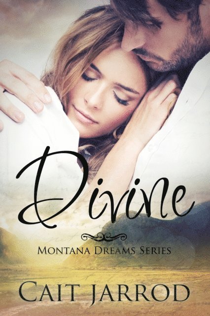 Cait Jarrod - Divine, Montana Dreams Book 1 Novella, E-bok
