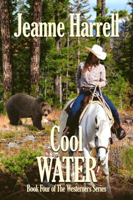 Jeanne Harrell - Cool Water (The Westerners, Book 4), E-bok