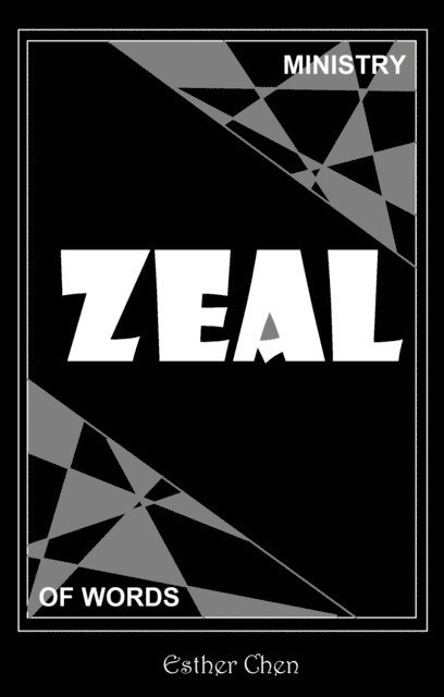 Esther Chen - Ministry of Words: Zeal, E-bok