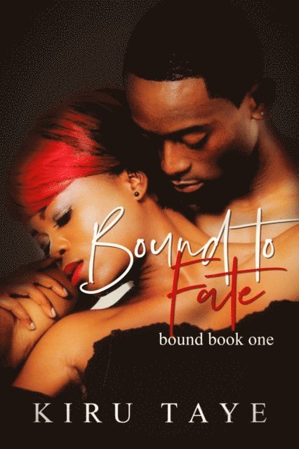 Kiru Taye - Bound To Fate, E-bok
