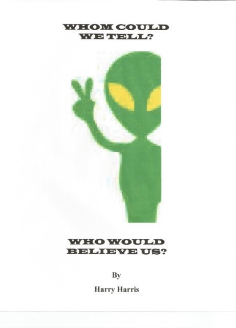 Harry Harris - Whom Could We Tell? Who Would Believe Us?, E-bok