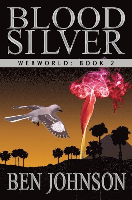 Ben Johnson - Blood Silver, E-bok