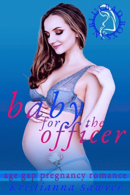 Kristianna Sawyer - Baby For The Officer, E-bok