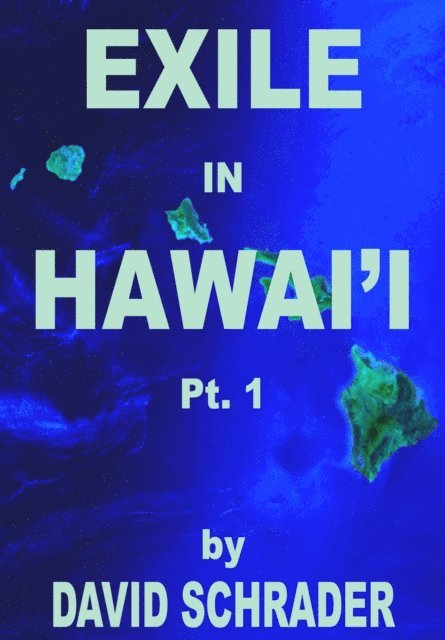 David Schrader - Exile in Hawai'i, E-bok