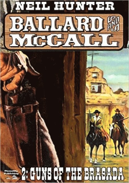 Neil Hunter - Ballard and McCall 2: Guns of the Brasada, E-bok