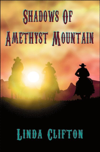 Linda Clifton - Shadows of Amethyst Mountain, E-bok