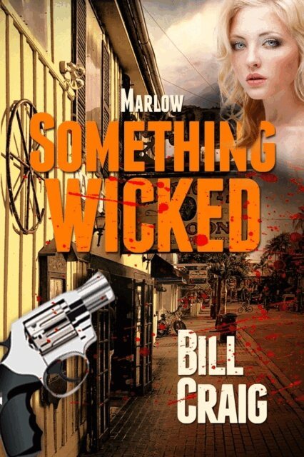 Bill Craig - Marlow:Something Wicked, E-bok