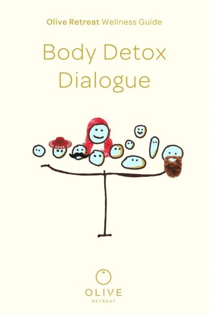 Olive Retreat - Olive Retreat Wellness Guide: Body Detox Dialogue, E-bok. Tillgänglighet: Lägg i varukorg