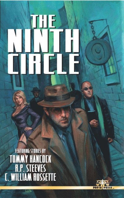 C. William Russette, R.P. Steeves, Tommy Hancock - Ninth Circle, E-bok