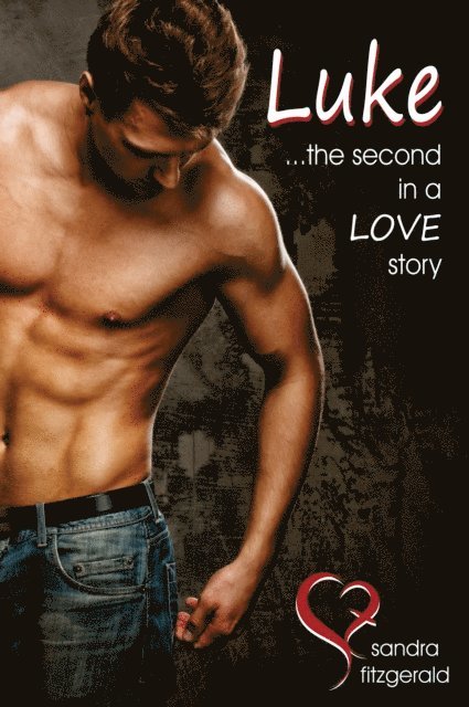 Sandra Fitzgerald - Luke ...The Second in a Love Story., E-bok