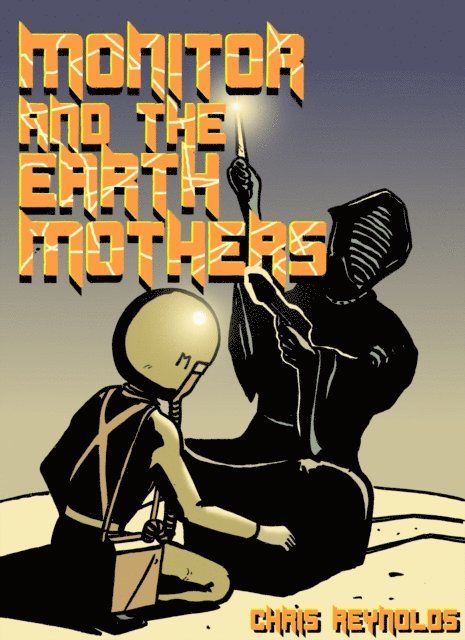 Chris Reynolds - Monitor and the Earth Mothers, E-bok