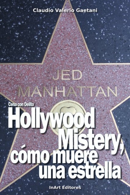 Claudio Valerio Gaetani - Cena con Delito - Hollywood Mistery, como muere una estrella, E-bok. Tillgänglighet: Lägg i varukorg