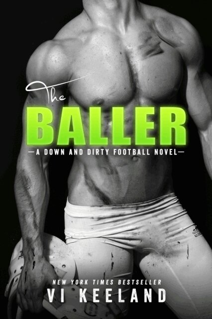 Vi Keeland - Baller: A Down and Dirty Football Novel, E-bok