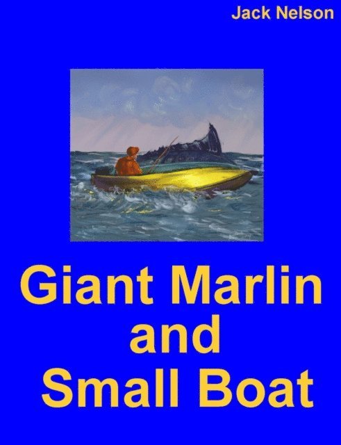 Jack Nelson - Giant Fish and Small Boat, E-bok