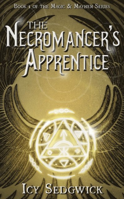 Icy Sedgwick - Necromancer's Apprentice, E-bok